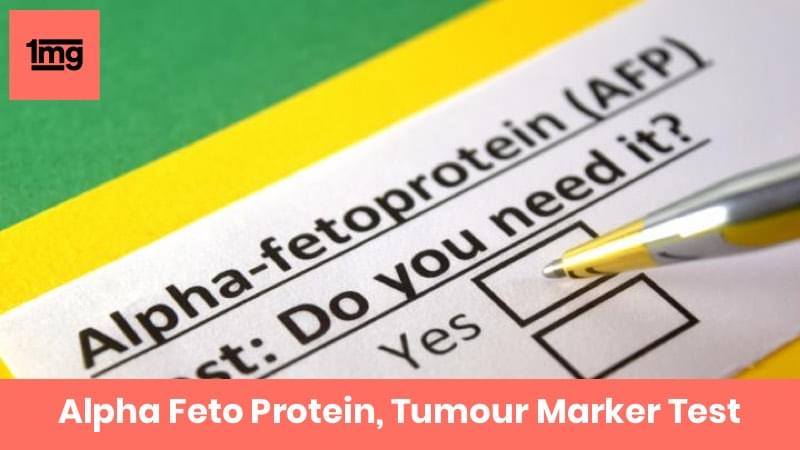 Alpha Feto Protein, Tumour Marker