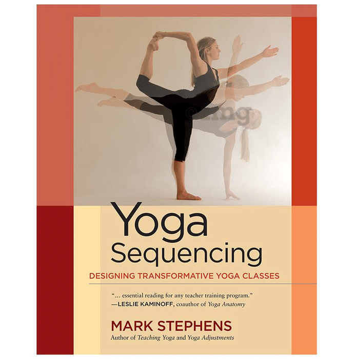 Yoga Sequencing by Mark Stephens