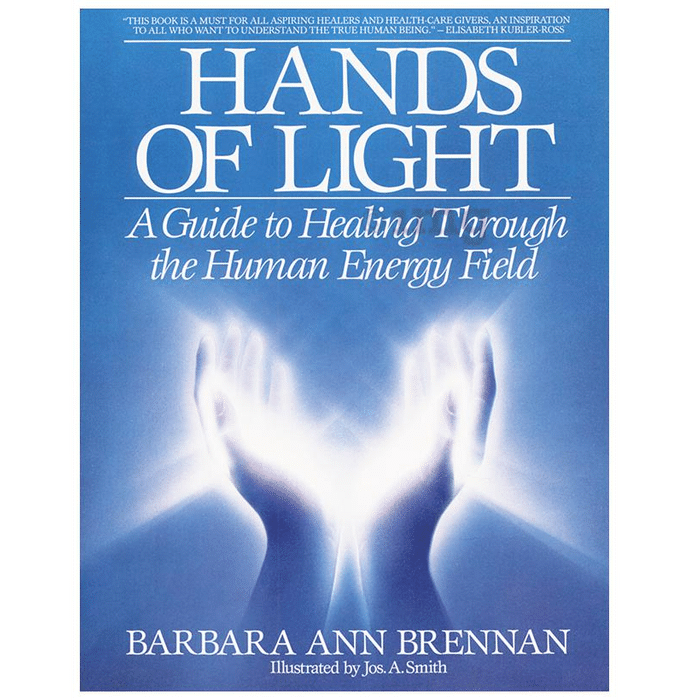 Hands Of Light by Barbara Ann Brennan