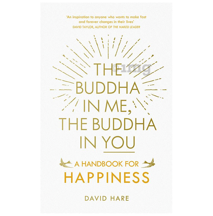 The Buddha in Me, The Buddha in You by David  Hare