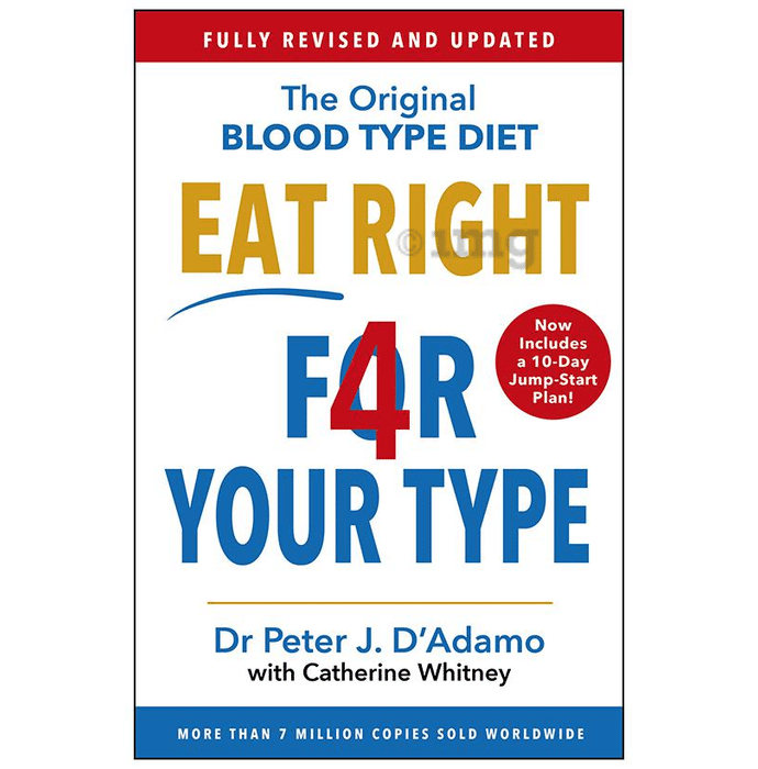 Eat Right 4 Your Type by Peter J. D'Adamo