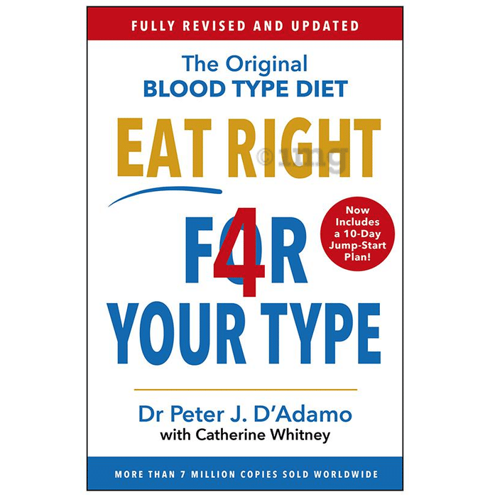 Eat Right 4 Your Type by Peter J. D'Adamo