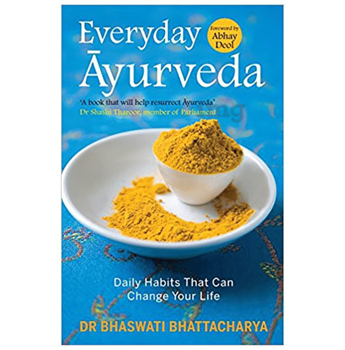 Everyday Ayurveda by Bhaswati Bhattacharya