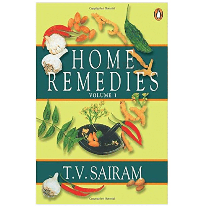 Home Remedies Volume-I by T V Sairam