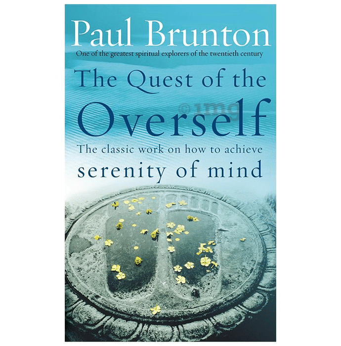 The Quest Of The Overself by Paul Brunton
