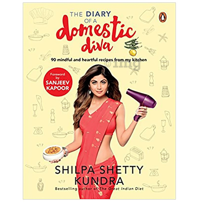 The Diary of a Domestic Diva by Shilpa Shetty Kundra