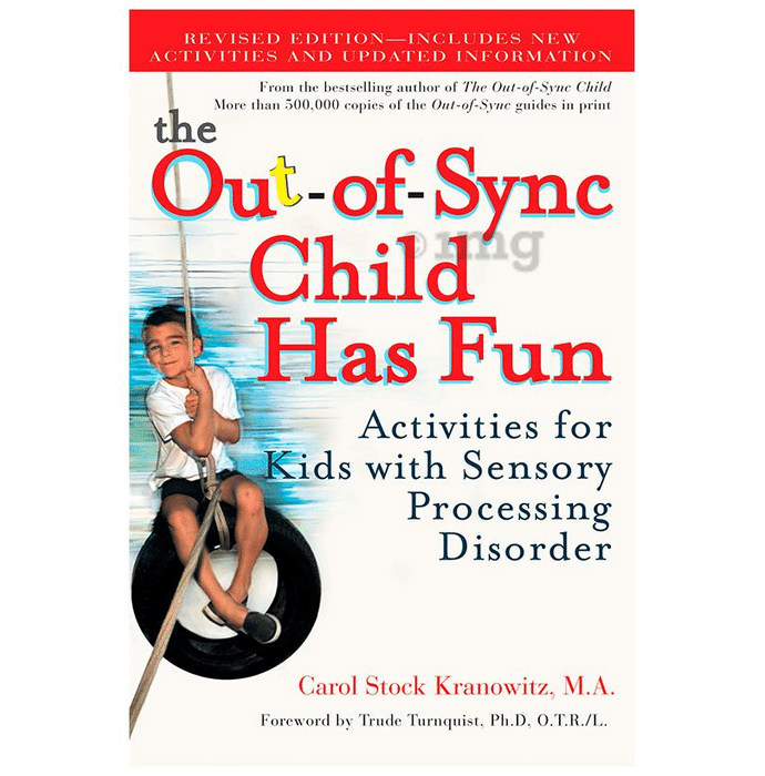 The Out of Sync Child Has Fun by Carol Stock Kranowitz
