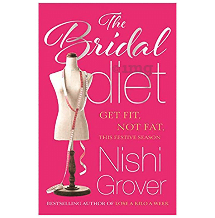 The Bridal Diet by Nishi Grover