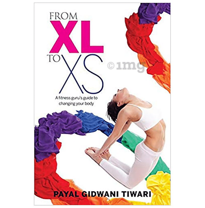 From XL to XS by Payal Gidwani Tiwari