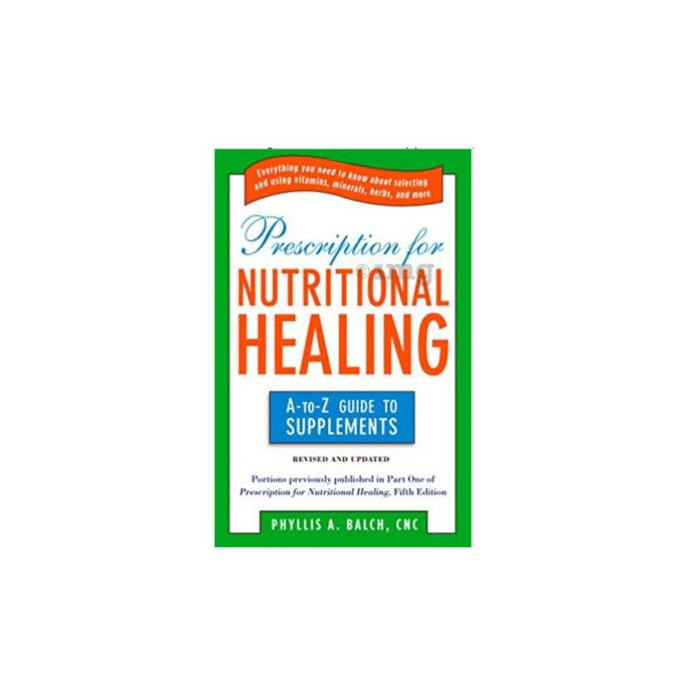 Prescription for Nutritional Healing by Phyllis A. Balch