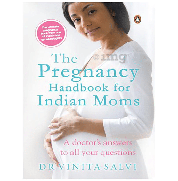The Pregnancy Handbook for Indian Moms by Vinita Salvi
