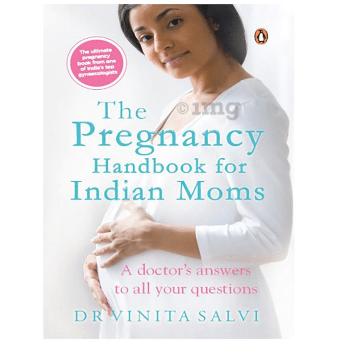 The Pregnancy Handbook for Indian Moms by Vinita Salvi