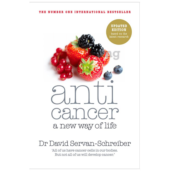 Anticancer, a New Way of Life by David Servan-Schreiber