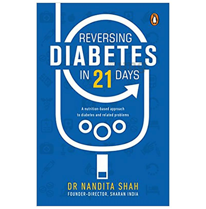 Reversing Diabetes in 21 Days by Nandita Shah