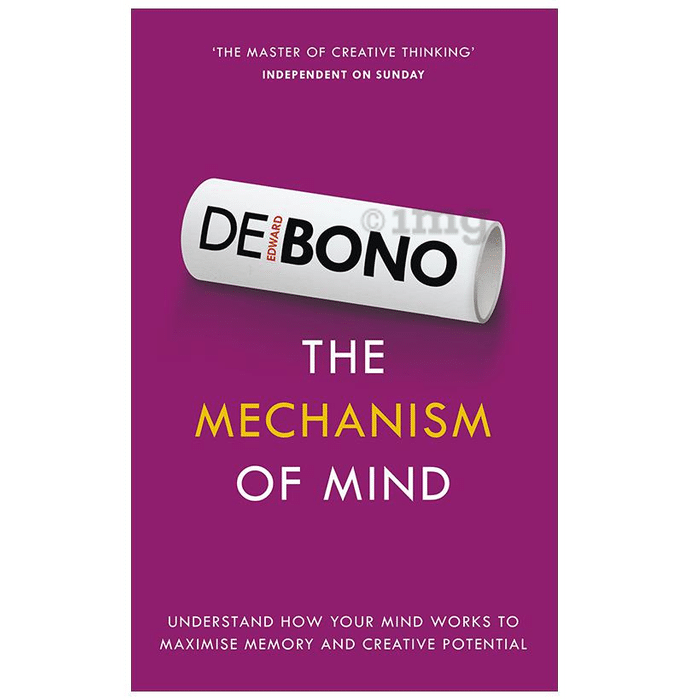 The Mechanism of Mind by Edward De Bono