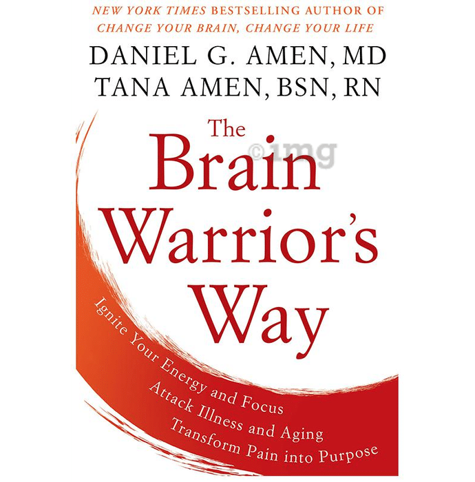 The Brain Warrior's Way by Daniel G. Amen
