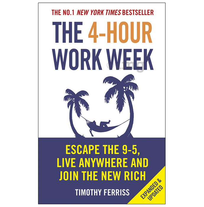 The 4-Hour Work Week by Timothy Ferriss