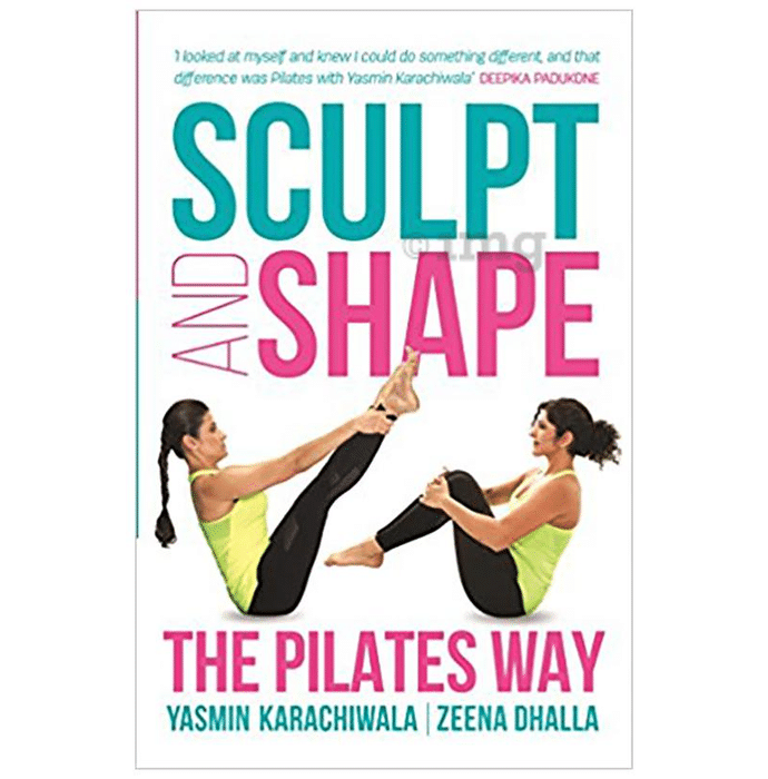 Sculpt and Shape by Yasmin Karachiwala