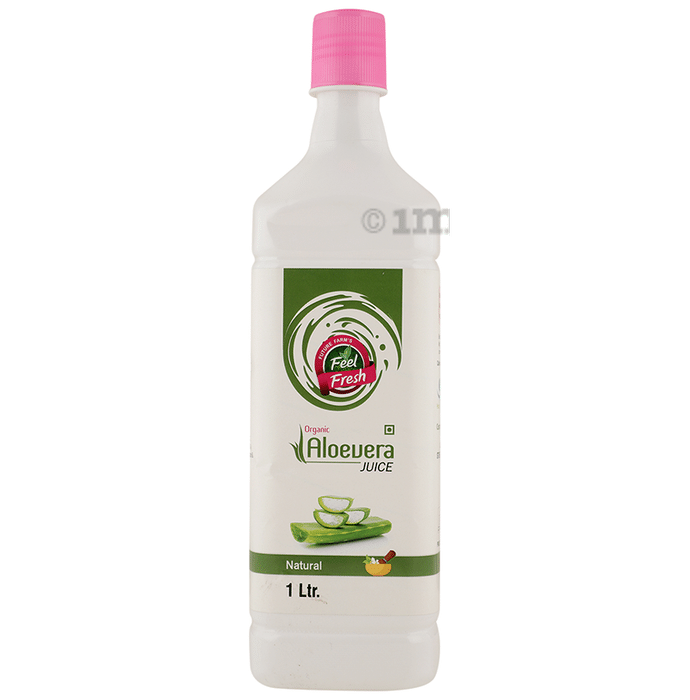 Feel Fresh Organic Aloevera Juice Natural